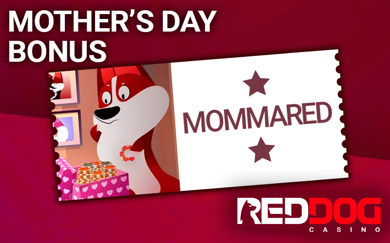 A coupon with a cartoon dog for Mother's Day at Red Dog Casino
