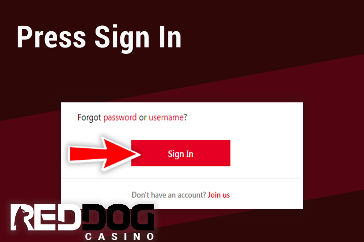 red arrow on the red 'sign in' button at Red Dog login form